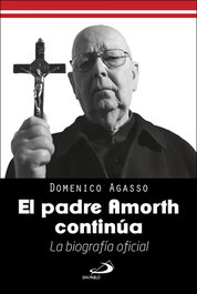 El Padre Amorth continúa, Domenico Agasso - SAN PABLO EDITORIAL