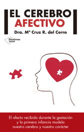 EL CEREBRO AFECTIVO, María Cruz Rodriguez Del Cerro - PLATAFORMA EDITORIAL