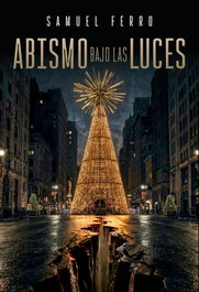 Abismo bajo las luces, Samuel Ferro - SAMUEL FERRO