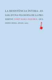La resistència íntima, Josep Maria Esquirol Calaf - QUADERNS CREMA