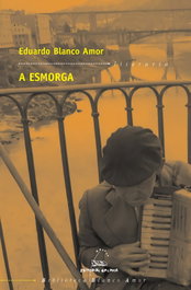 A esmorga, Eduardo Blanco Amor - GALAXIA