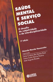 Saúde mental e Serviço Social: o desafio da subjetividade e, Eduardo Mourão Vasconcelos - CORTEZ EDITORA