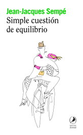 Simple cuestión de equilibrio, Jean-Jacques Sempé - Libros del Zorzal