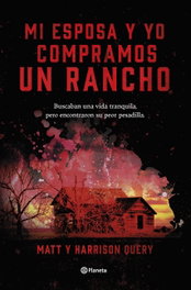 Mi esposa y yo compramos un rancho, Matt Query - PLANETA