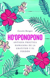SIRIO EDITORIAL Ho`oponopono, Carole Berger - SIRIO EDITORIAL