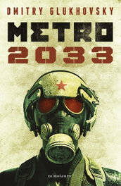 Metro 2033, Dmitry Glukhovsky - MINOTAURO