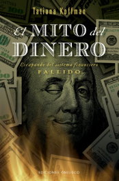 El mito del dinero, Tatiana Koffman - OBELISCO EDICIONES