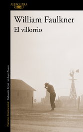 ALFAGUARA, El villorrio, William Faulkner - ALFAGUARA