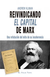 Reivindicando El Capital de Marx, Andrew Kliman - INTERVENCION CULTURAL ED.