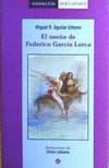 El sueño de Federico García Lorca, Aguilar Urbano, Miguel R. - CENTRO ANDALUZ DEL LIBRO