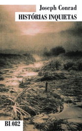 Histórias Inquietas, Joseph Conrad - BIBLIOTECA EDIT.INDEPENDENTES
