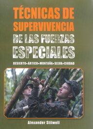 Técnicas de supervivencia de las fuerzas especiales, Alexander Stilwell - PAIDOTRIBO