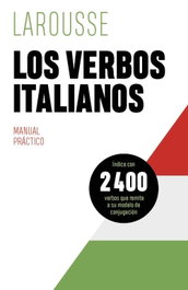 LAROUSSE, Los verbos italianos - Éditions Larousse