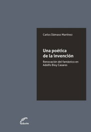 Una poética de la invención, Adolfo Bioy Casares - EDUVIM (IBD)