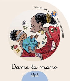 ALGAR EDITORIAL, DAME LA MANO - ALGAR EDITORIAL