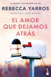 El amor que dejamos atrás, Rebecca Yarros - BOOKET