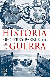 HISTORIAL DE LA GUERRA, Geoffrey Parker - AKAL