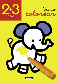 Ya sé colorear 2-3 años, Equipo Susaeta - SUSAETA EDICIONES