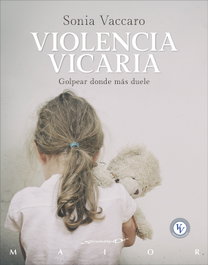 Violencia vicaria: golpear donde más duele, Sonia Vaccao - DESCLEE DE BROUWER