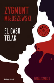 El caso Telak, Zygmunt Miloszewski - DEBOLSILLO
