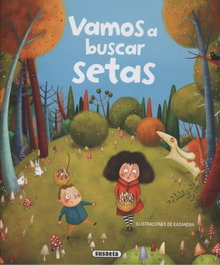SUSAETA EDICIONES, VAMOS A BUSCAR SETAS