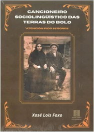 XOSE LOIS FOXO, Cancioneiro sociolingüistico das Terras Bolo