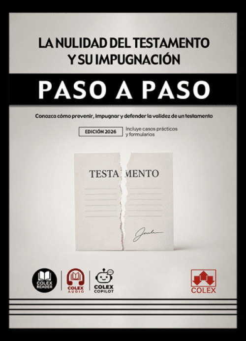 COLEX, Nulidad del testamento y su impugnacion/paso a paso - PASO A PASO COLEX, Nulidad del testamento y su impugnacion/paso a paso - PASO A PASO