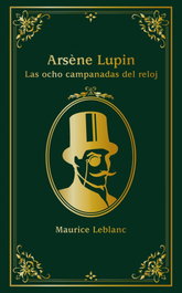 ANAYA, Arsène Lupin. Las ocho campanadas del reloj - Maurice Leblanc