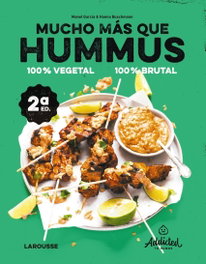 LAROUSSE Mucho más que hummus. 100% vegetal