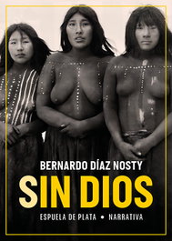 Sin Dios, Bernardo Díaz Nosty - ESPUELA DE PLATA