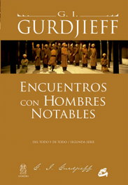 Encuentros con hombres notables, G. I. Gurdjieff - GAIA