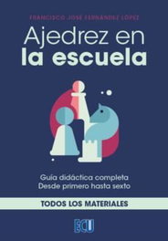 Ajedrez en la escuela, Francisco José Fernández López - ECU