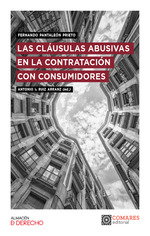 Las cláusulas abusivas en la contratación con consumidores, Fernando Pantaleón Prieto/ Antonio Ruiz Arranz - COMARES