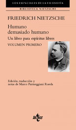 Humano, demasiado humano (Vol. I), Friedrich Nietzsche - TECNOS