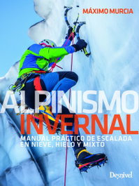 DESNIVEL, ALPINISMO INVERNAL - Máximo Murcia Aguilera