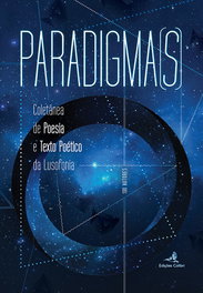 Paradigma(s): Coletanea de Poesia e Texto Poetico da Lusofonia, Rodrigues e Celia Cadete, Angelo - EDIÇOES COLIBRI