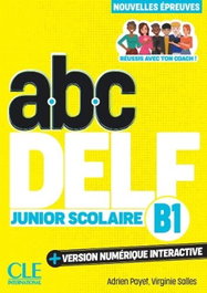 CLE-ANAYA ABC DELF JUNIOR SCOLAIRE NIVEAU B1 3EME EDITION
