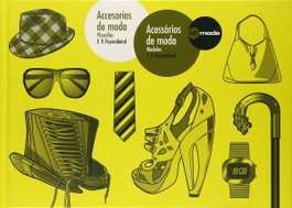 Accesorios de moda. Accesórios de moda, F.V. Feyerabend - GUSTAVO GILI