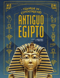 Tesoros conocimiento. Antiguo Egipto, Eugenia Nobati - BLUME