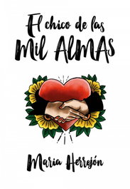 EL CHICO DE LAS MIL ALMAS, María Herrejón - ALFAGUARA