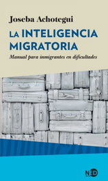 NEED EDICIONES, La inteligencia migratoria - Joseba Achotegui