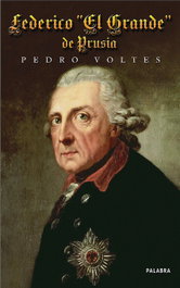 Federico 'El Grande' de Prusia, Pedro Voltes Bou - PALABRA