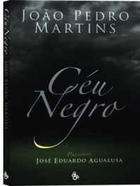 Céu Negro, João Pedro Martins - FRONTEIRA DO CAOS EDITORES