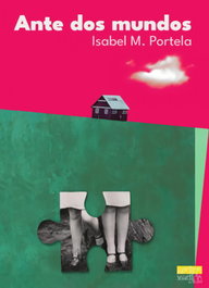 Ante dos mundos, Isabel M. Portela - EDITORIAL EXTRAVERTIDA