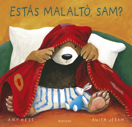Estàs malaltó, Sam?, Amy Hest - KOKINOS EDITORIAL