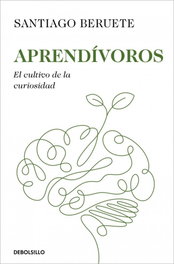 Aprendívoros, Santiago Beruete - DEBOLSILLO