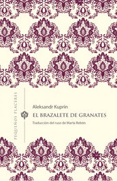 El brazalete de granates, Aleksandr Kuprín - INVISIBLES EDICIONES
