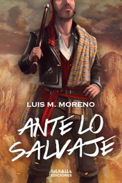 Ante lo salvaje, Luis M. Moreno - Valhalla