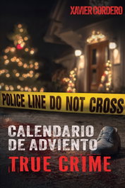 BOOK SHELTER GMBH, El Calendario de Adviento True Crime, Xavier Cordero - BOOK SHELTER GMBH