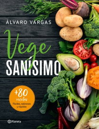 Vegesanísimo, Álvaro Vargas - PLANETA